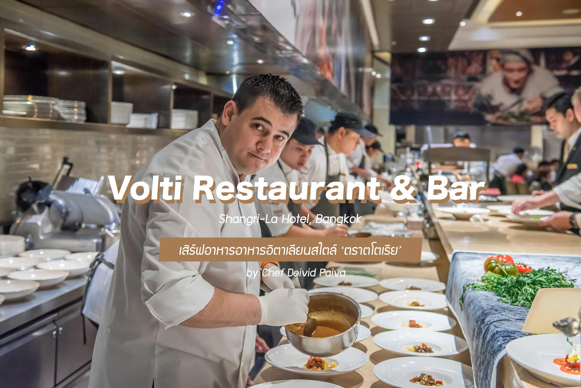 Volti Restaurant & Bar Trattoria Shangrila Bangkok Aperitivo Chef Deivid Paiva