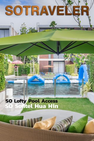 SO Lofty Pool Access So Sofitel Hua Hin Review Cover