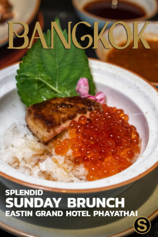 Splendid Sunday Brunch Eastin Grand Phayathai Review